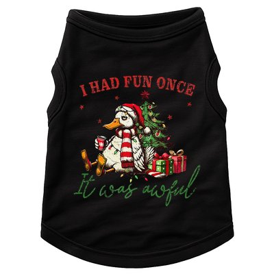 I Had Fun Once It Was Awful Funny Goose Christmas Meme Doggie Tank