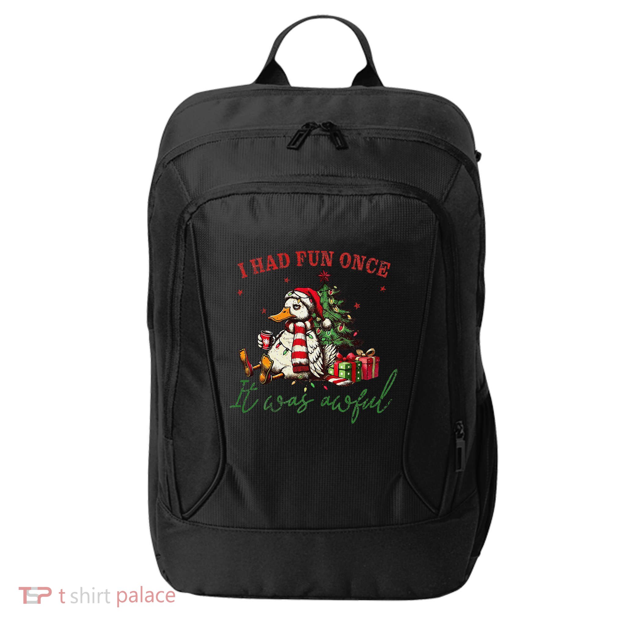 I Had Fun Once It Was Awful Funny Goose Christmas Meme City Backpack