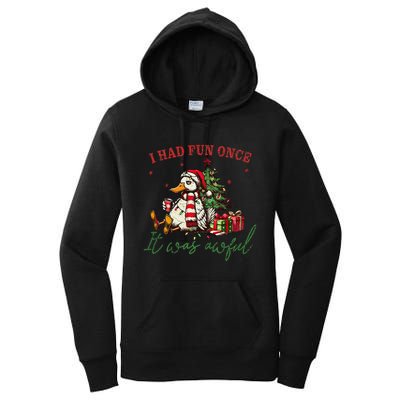 I Had Fun Once It Was Awful Funny Goose Christmas Meme Women's Pullover Hoodie