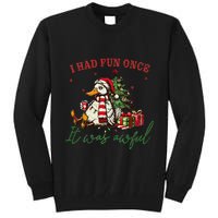 I Had Fun Once It Was Awful Funny Goose Christmas Meme Tall Sweatshirt