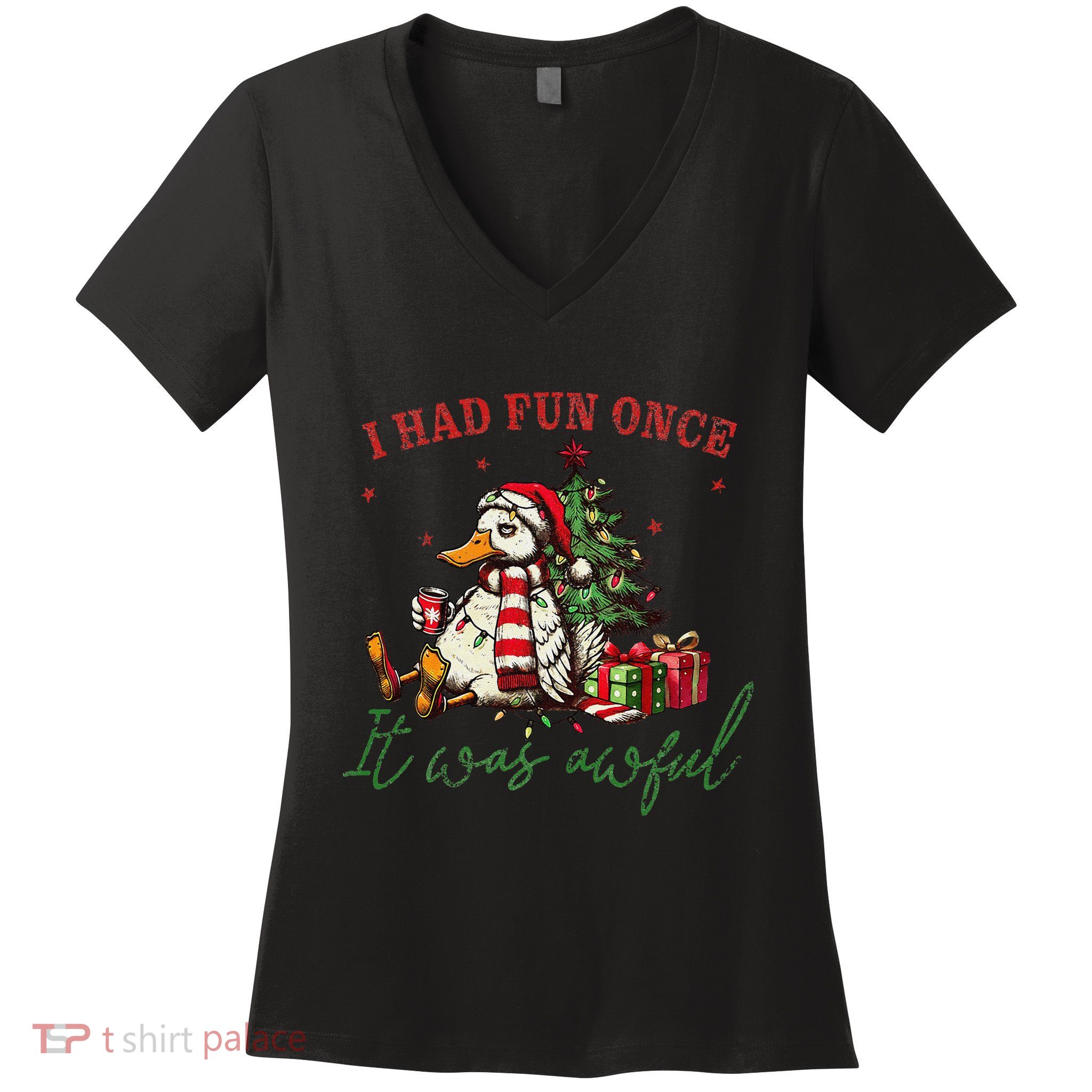 I Had Fun Once It Was Awful Funny Goose Christmas Meme Women's V-Neck T-Shirt