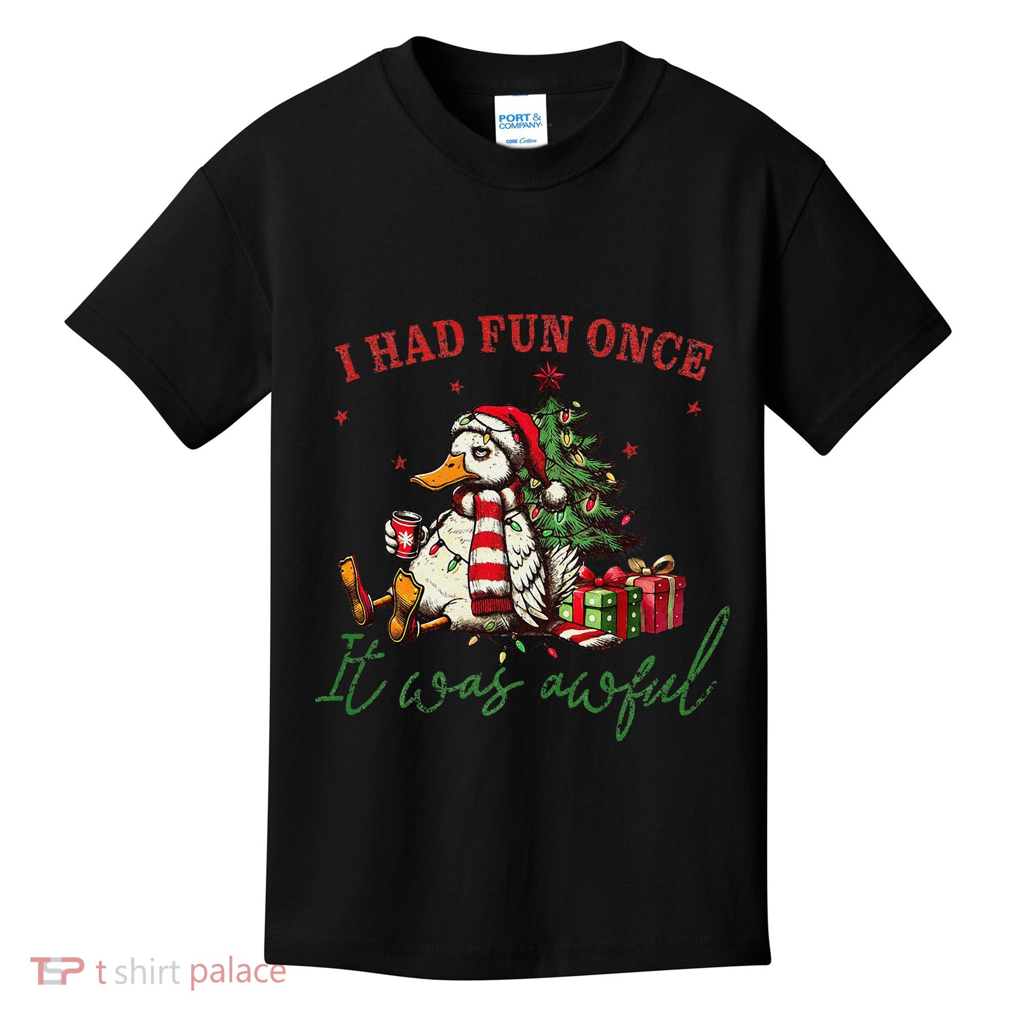 I Had Fun Once It Was Awful Funny Goose Christmas Meme Kids T-Shirt