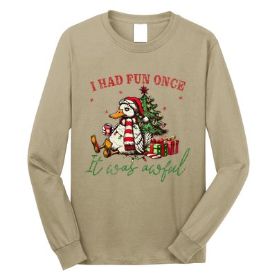 I Had Fun Once It Was Awful Funny Goose Christmas Meme Long Sleeve Shirt