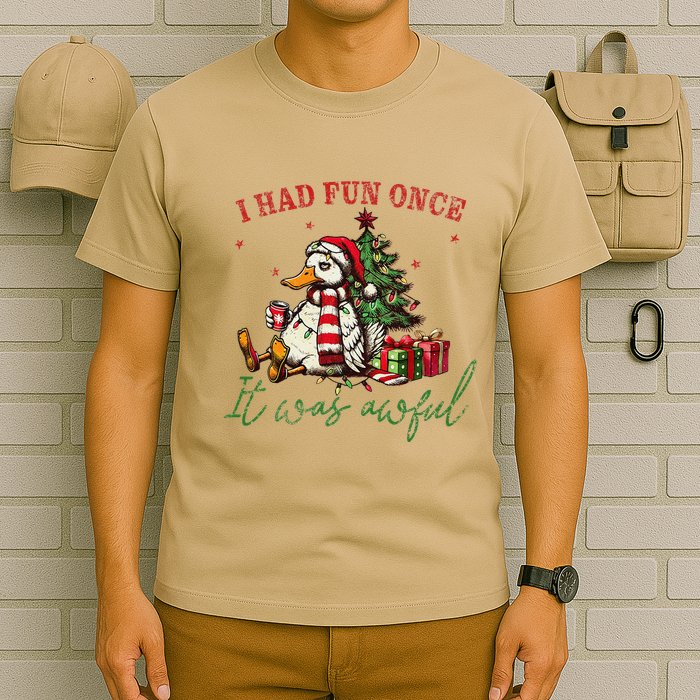 I Had Fun Once It Was Awful Funny Goose Christmas Meme T-Shirt