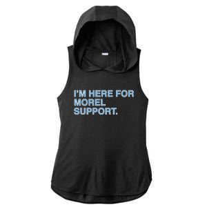 IM Here For Morel Support Ladies PosiCharge Tri-Blend Wicking Draft Hoodie Tank