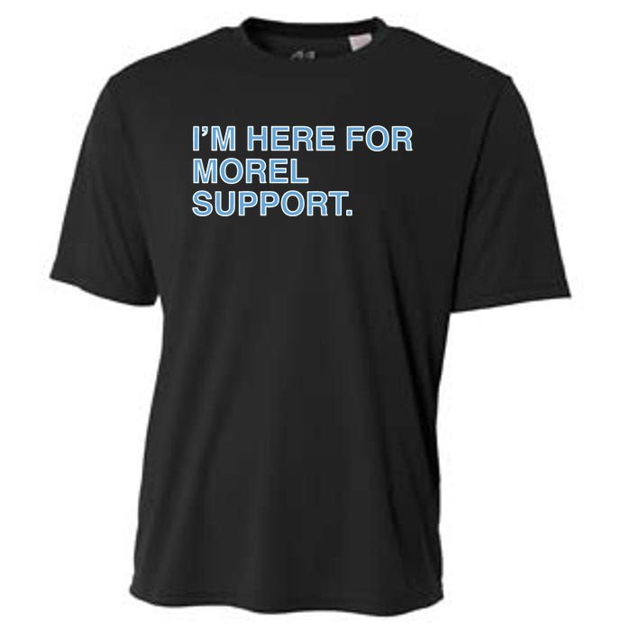 IM Here For Morel Support Cooling Performance Crew T-Shirt