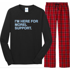 IM Here For Morel Support Long Sleeve Pajama Set