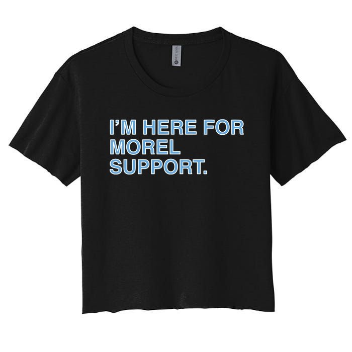 IM Here For Morel Support Women's Crop Top Tee