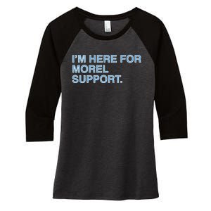 IM Here For Morel Support Women's Tri-Blend 3/4-Sleeve Raglan Shirt