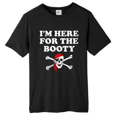 IM Here For The Booty Funny Puns Pirate Tall Fusion ChromaSoft Performance T-Shirt