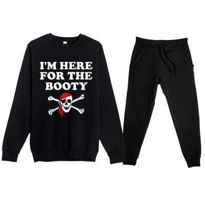 IM Here For The Booty Funny Puns Pirate Premium Crewneck Sweatsuit Set