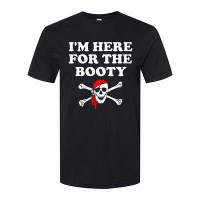 IM Here For The Booty Funny Puns Pirate Softstyle CVC T-Shirt