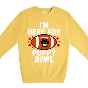 Im Here For The Puppy Bowl Sunday Funny Dog Football Fan Premium Crewneck Sweatshirt