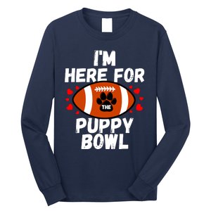 Im Here For The Puppy Bowl Sunday Funny Dog Football Fan Long Sleeve Shirt