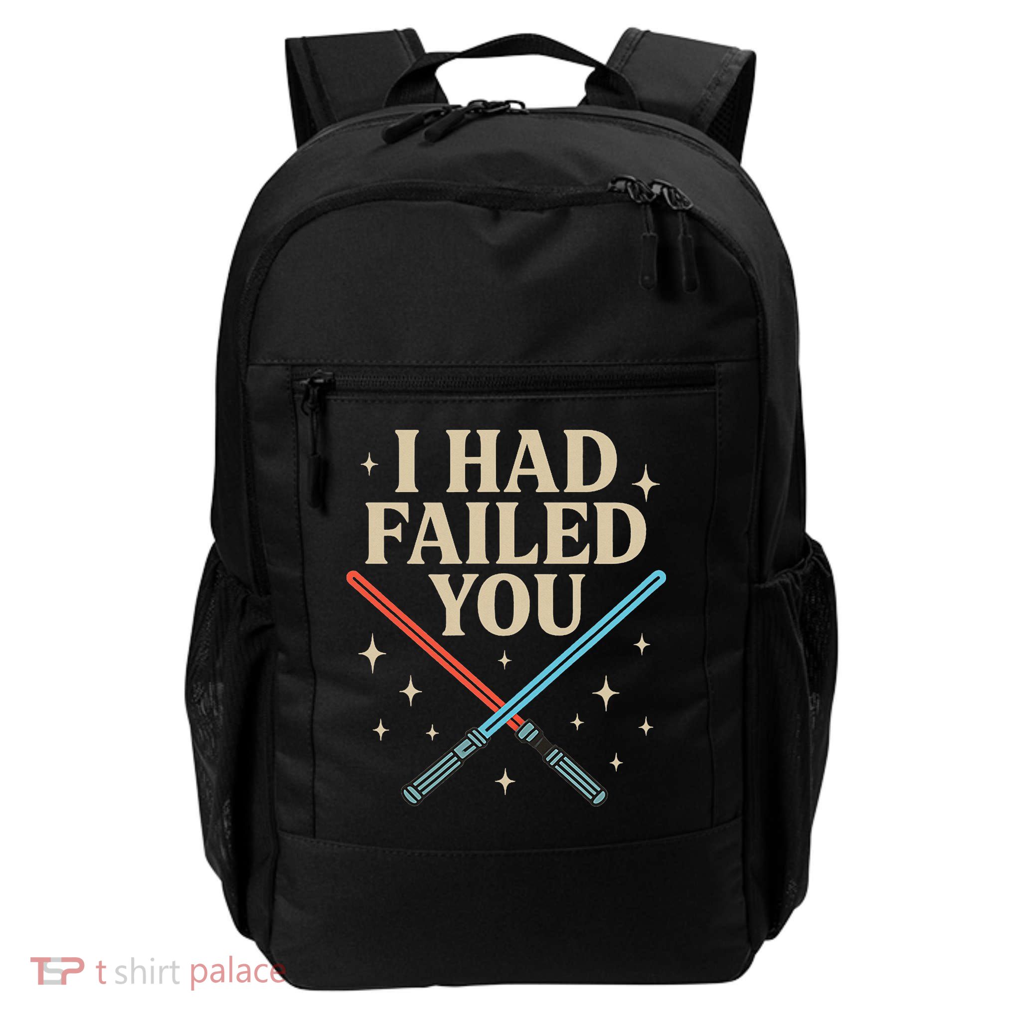 I Had Failed You Daily Commute Backpack
