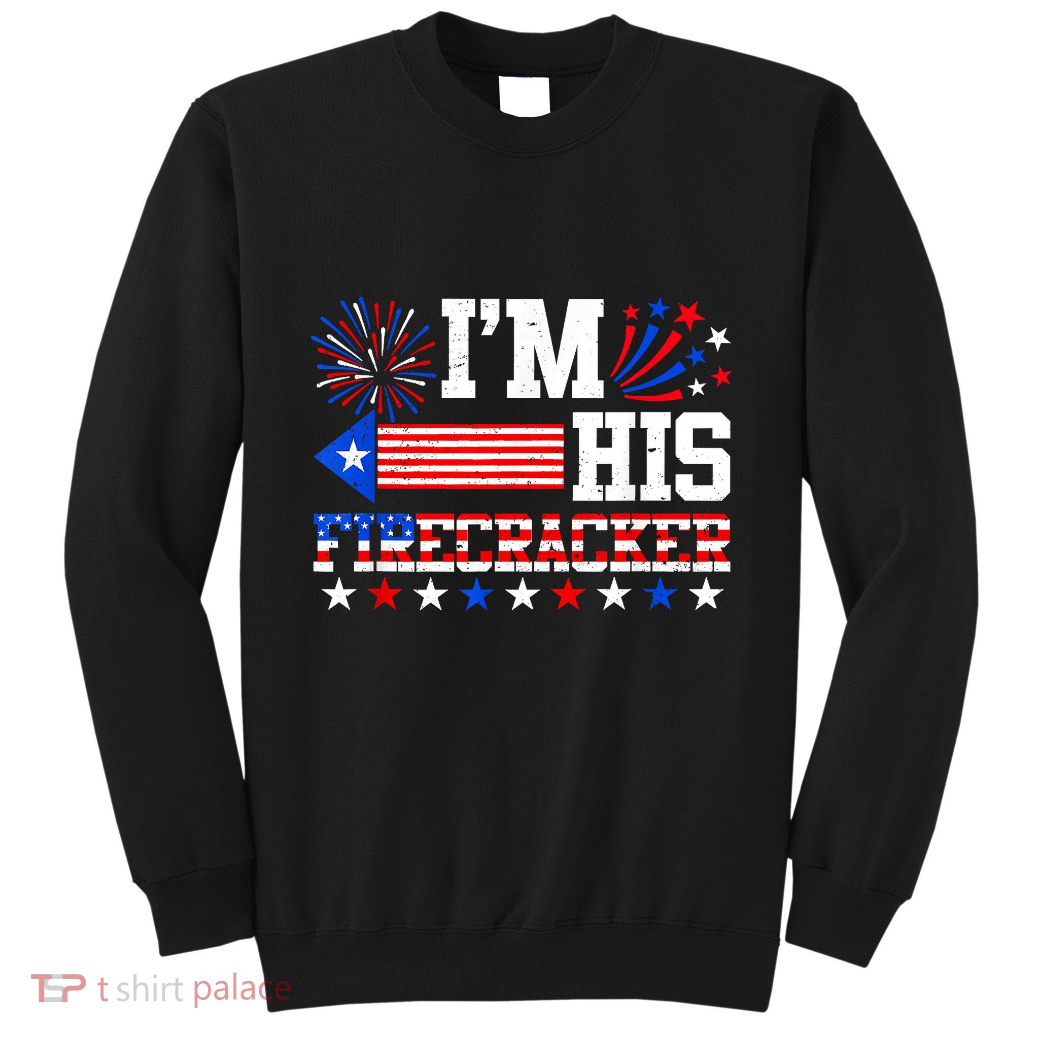 Im His Firecracker Funny 4th Of July Us Flag Couples Tall Sweatshirt
