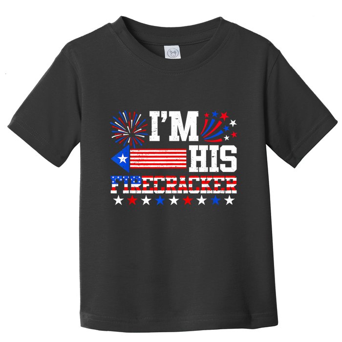 Im His Firecracker Funny 4th Of July Us Flag Couples Toddler T-Shirt