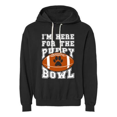 I'm Here For The Puppy Bowl Sunday Funny Puppies Dog Fan Garment-Dyed Fleece Hoodie