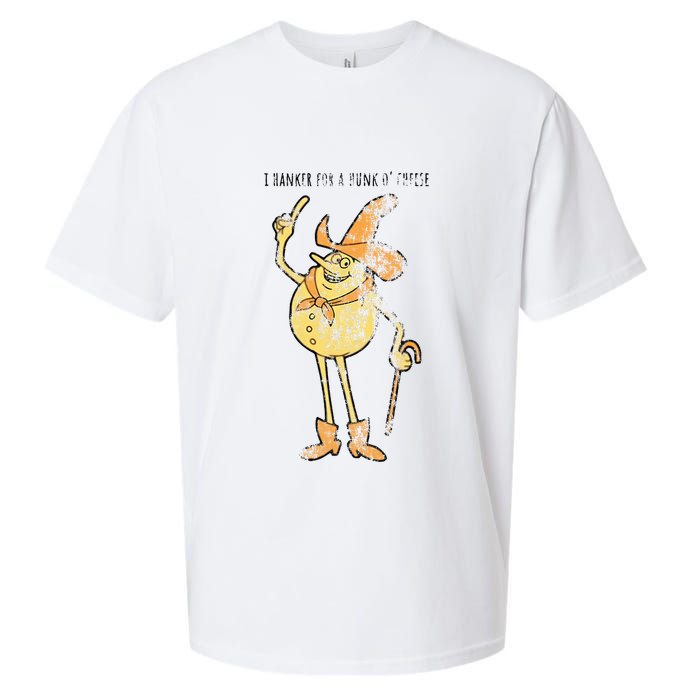 I Hanker For A Hunk O Cheese Authentic Distressed Sueded Cloud Jersey T-Shirt