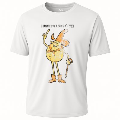 I Hanker For A Hunk O Cheese Authentic Distressed Performance Shirt