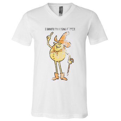 I Hanker For A Hunk O Cheese Authentic Distressed V-Neck T-Shirt