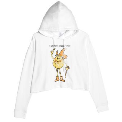 I Hanker For A Hunk O Cheese Authentic Distressed Crop Fleece Hoodie