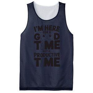 IM Here For A Good Time Not A Productive Fun Quote Mesh Reversible Basketball Jersey Tank