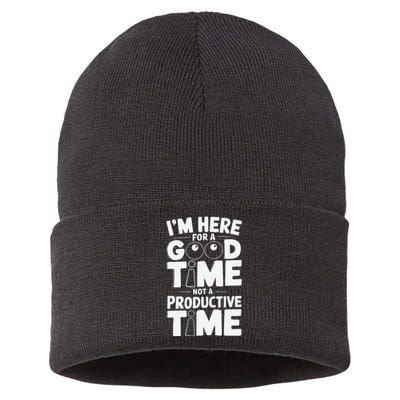 IM Here For A Good Time Not A Productive Fun Quote Sustainable Knit Beanie