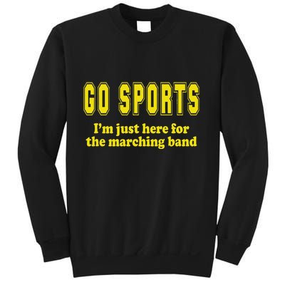 IM Here For The Marching Band Red And Gold Sweatshirt