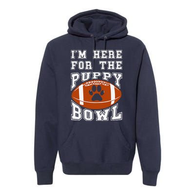 Im Here For The Puppy Bowl Sunday Funny Puppies Dog Fan Premium Hoodie