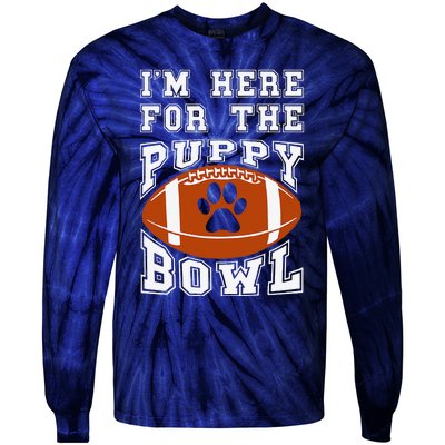 Im Here For The Puppy Bowl Sunday Funny Puppies Dog Fan Tie-Dye Long Sleeve Shirt