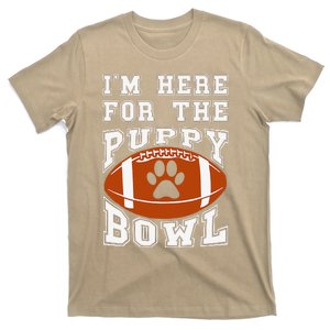 Im Here For The Puppy Bowl Sunday Funny Puppies Dog Fan T-Shirt