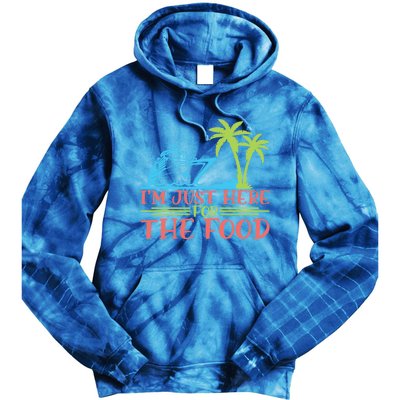 Im Here For The Food Cruise Ship Vacation Gift Tie Dye Hoodie