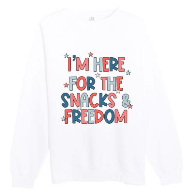 Im Here For The Snacks And Freedom 4th Of July Premium Crewneck Sweatshirt