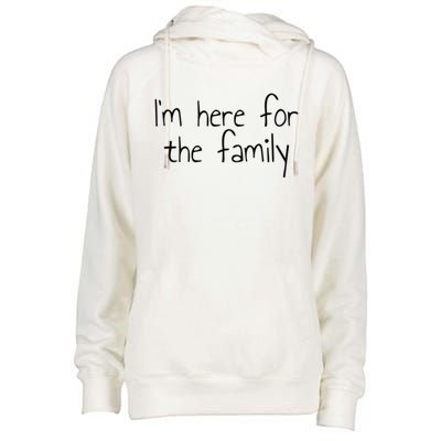 Im Here For The Family Gift Womens Funnel Neck Pullover Hood