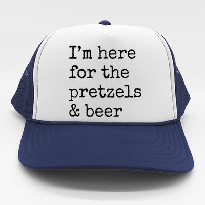 Im Here For The Pretzels And Beer Oktoberfest Trucker Hat