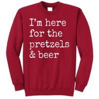 Im Here For The Pretzels And Beer Oktoberfest Tall Sweatshirt