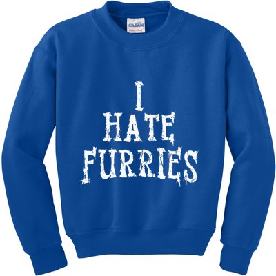 I Hate Furries Furry Fandom Kids Sweatshirt