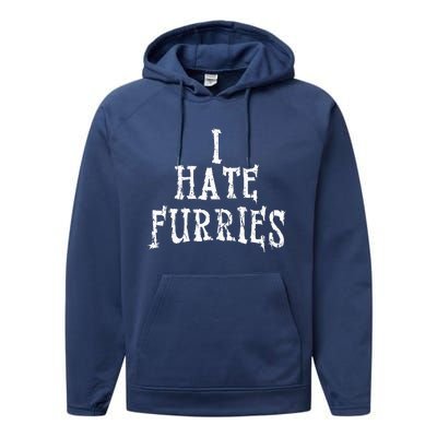 I Hate Furries Furry Fandom Performance Fleece Hoodie