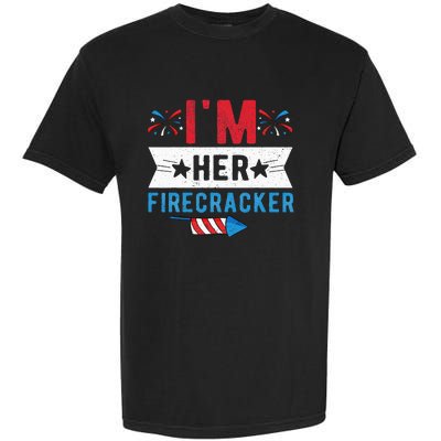 I'm Her Firecracker Cute 4th Of July Matching Couple For Her Garment-Dyed Heavyweight T-Shirt