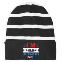 I'm Her Firecracker Cute 4th Of July Matching Couple For Her Striped Beanie with Solid Band