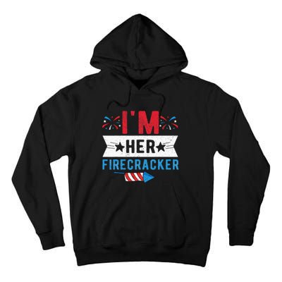 I'm Her Firecracker Cute 4th Of July Matching Couple For Her Tall Hoodie