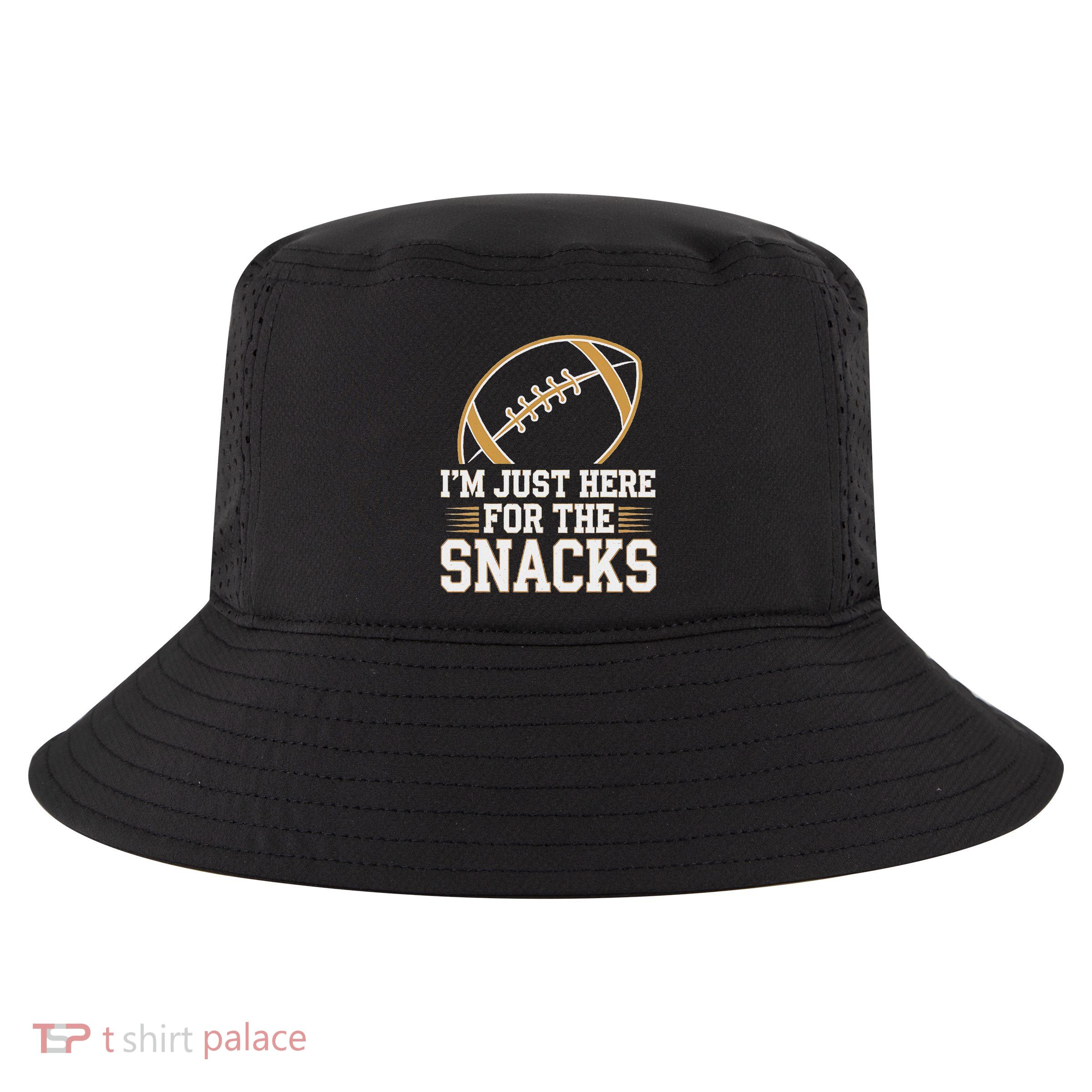 IM Here For The Snacks Funny Football For Fans Cool Comfort Performance Bucket Hat