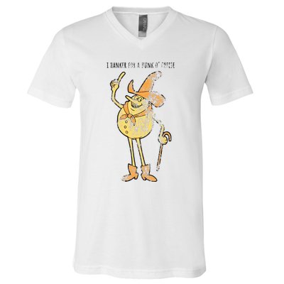 I Hanker For A Hunk O Cheese Authentic Distressed V-Neck T-Shirt