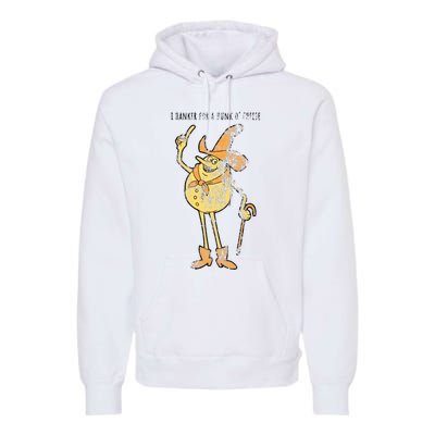 I Hanker For A Hunk O Cheese Authentic Distressed Premium Hoodie