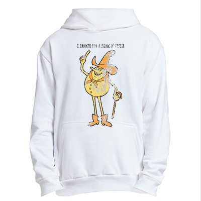 I Hanker For A Hunk O Cheese Authentic Distressed Urban Pullover Hoodie