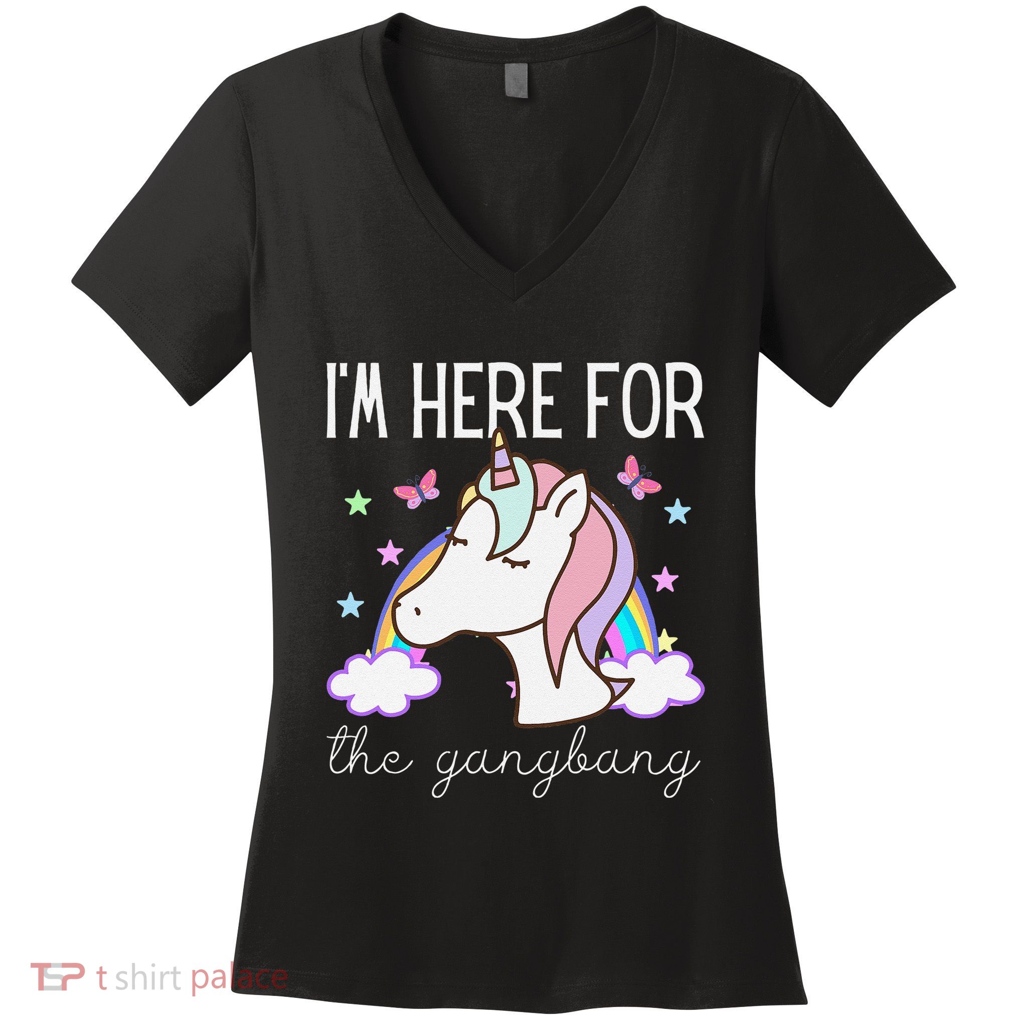 IM Here For The Gangbang Funny Inappropriate Unicorn Adult Women's V-Neck T-Shirt