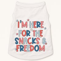 I'm Here For The Snacks And Freedom 4th of July Doggie Tank