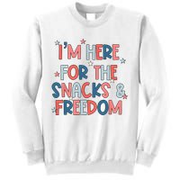 I'm Here For The Snacks And Freedom 4th of July Sweatshirt