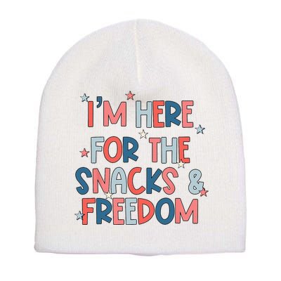 I'm Here For The Snacks And Freedom 4th of July Short Acrylic Beanie